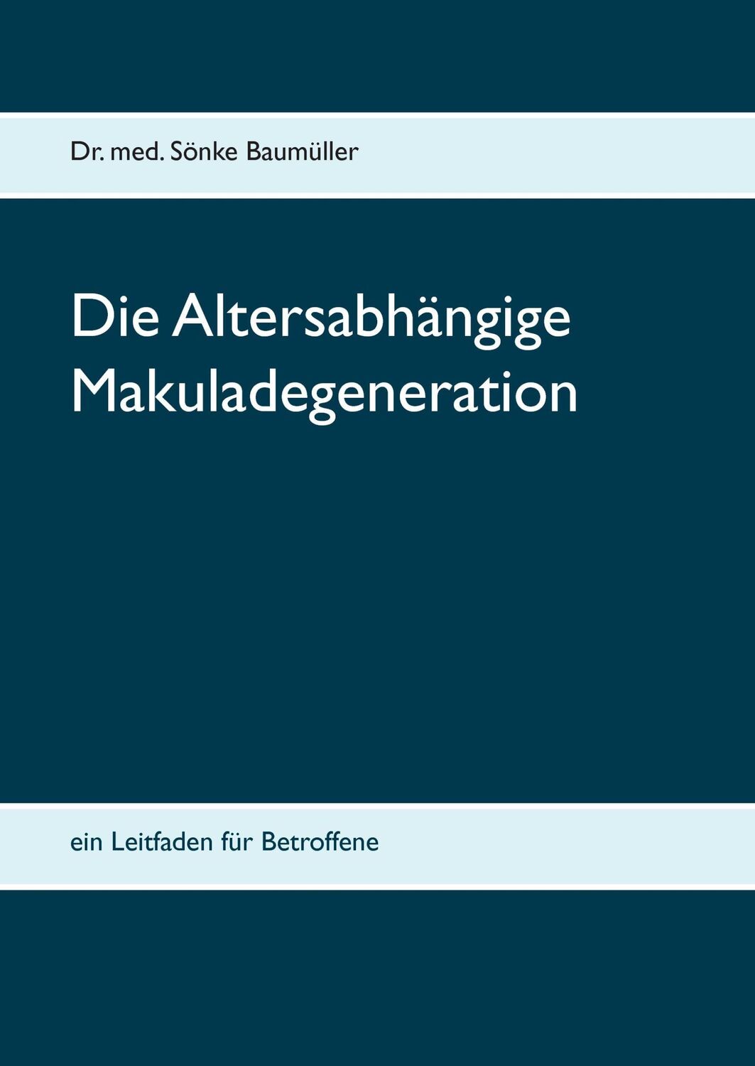 Cover: 9783739225289 | Die Altersabhängige Makuladegeneration | Ein Leitfaden für Betroffene