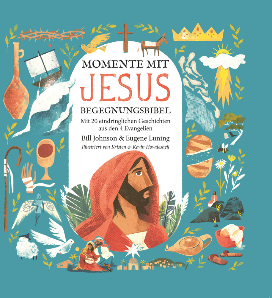 Cover: 9783947454976 | Momente mit Jesus | Begegnungsbibel | Bill Johnson | Buch | Deutsch