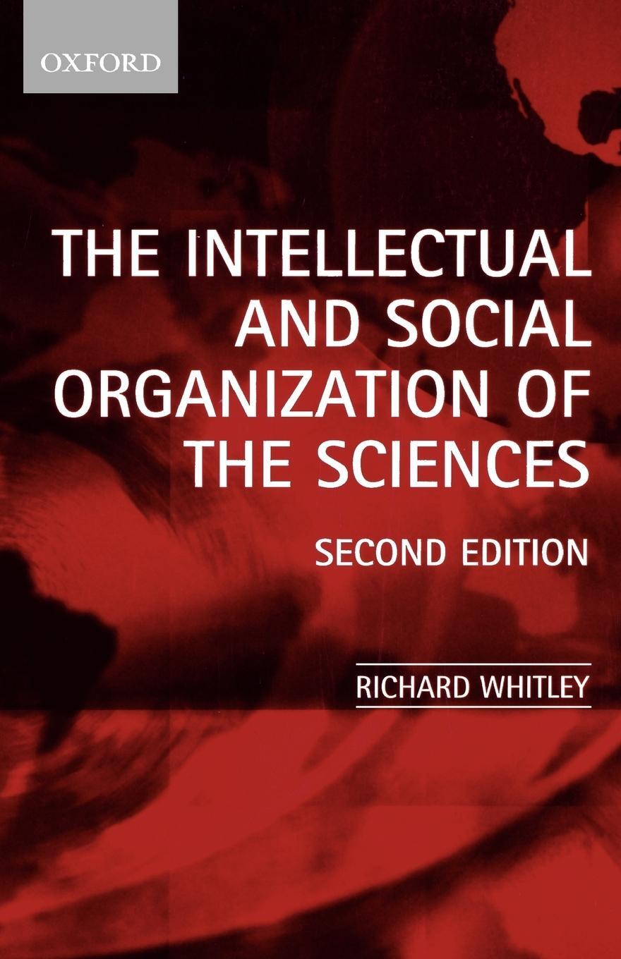 Cover: 9780199240456 | The Intellectual and Social Organization of the Sciences | Whitley