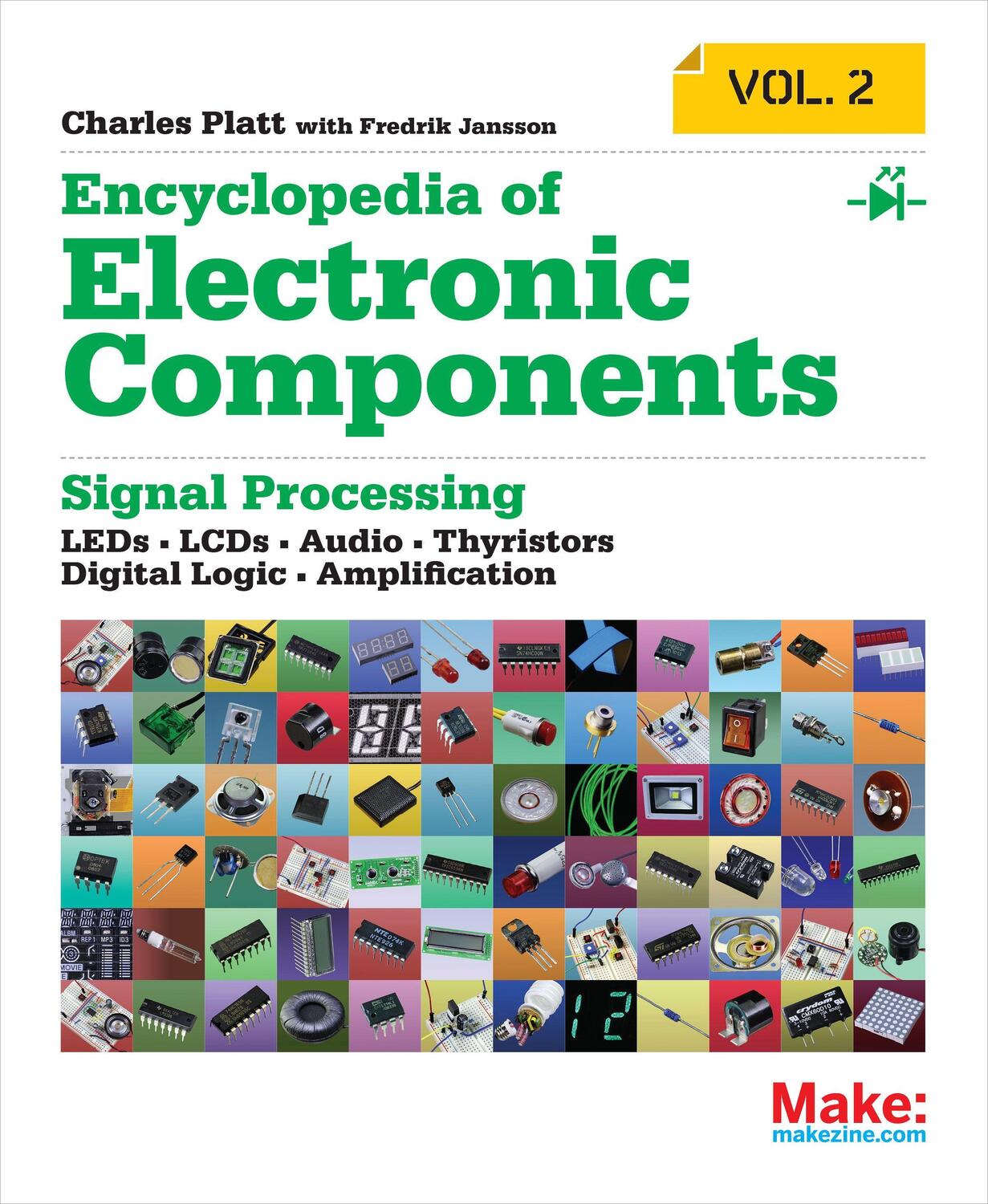 Cover: 9781449334185 | Encyclopedia of Electronic Components Volume 2: Leds, Lcds, Audio,...