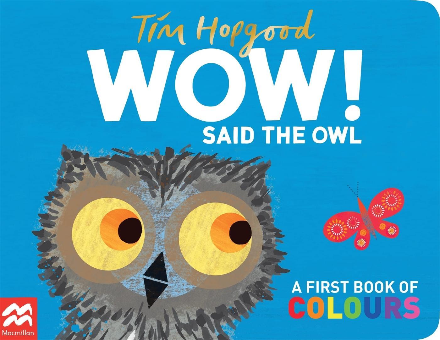 Cover: 9780230701045 | WOW! Said the Owl | A first book of colours | Tim Hopgood | Buch