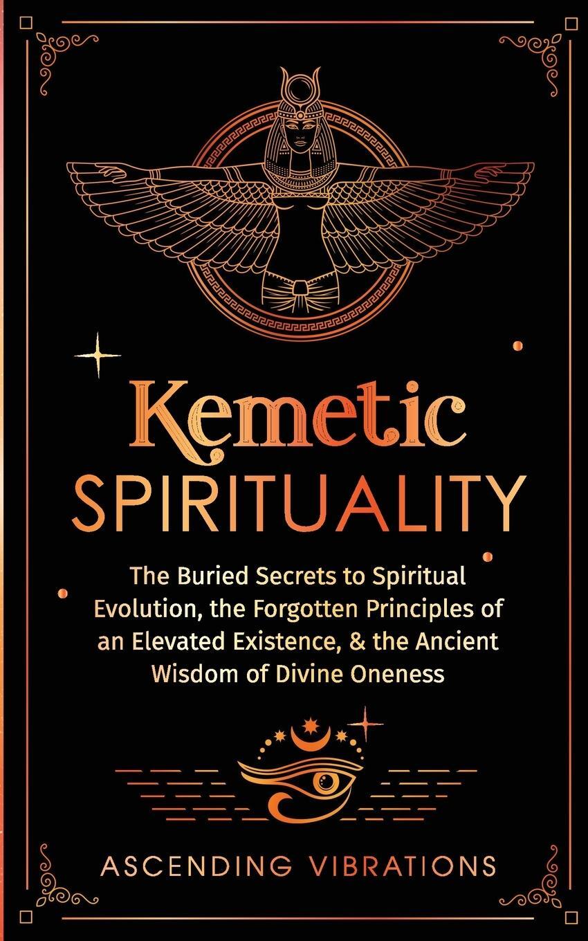 Cover: 9781957718194 | Kemetic Spirituality | Ascending Vibrations | Taschenbuch | Paperback