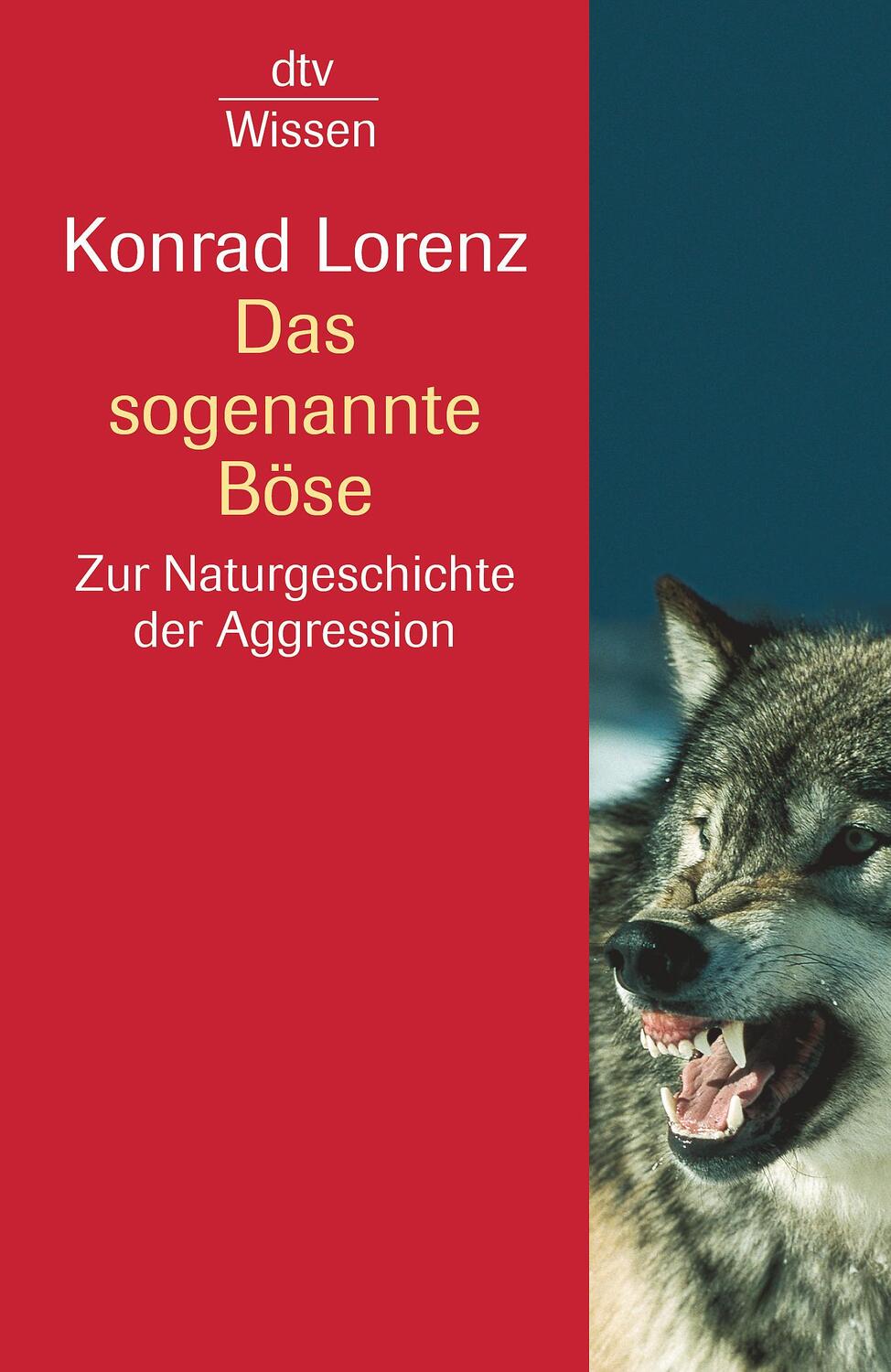 Cover: 9783423330176 | Das sogenannte Böse | Zur Naturgeschichte der Aggression. (sachbuch)