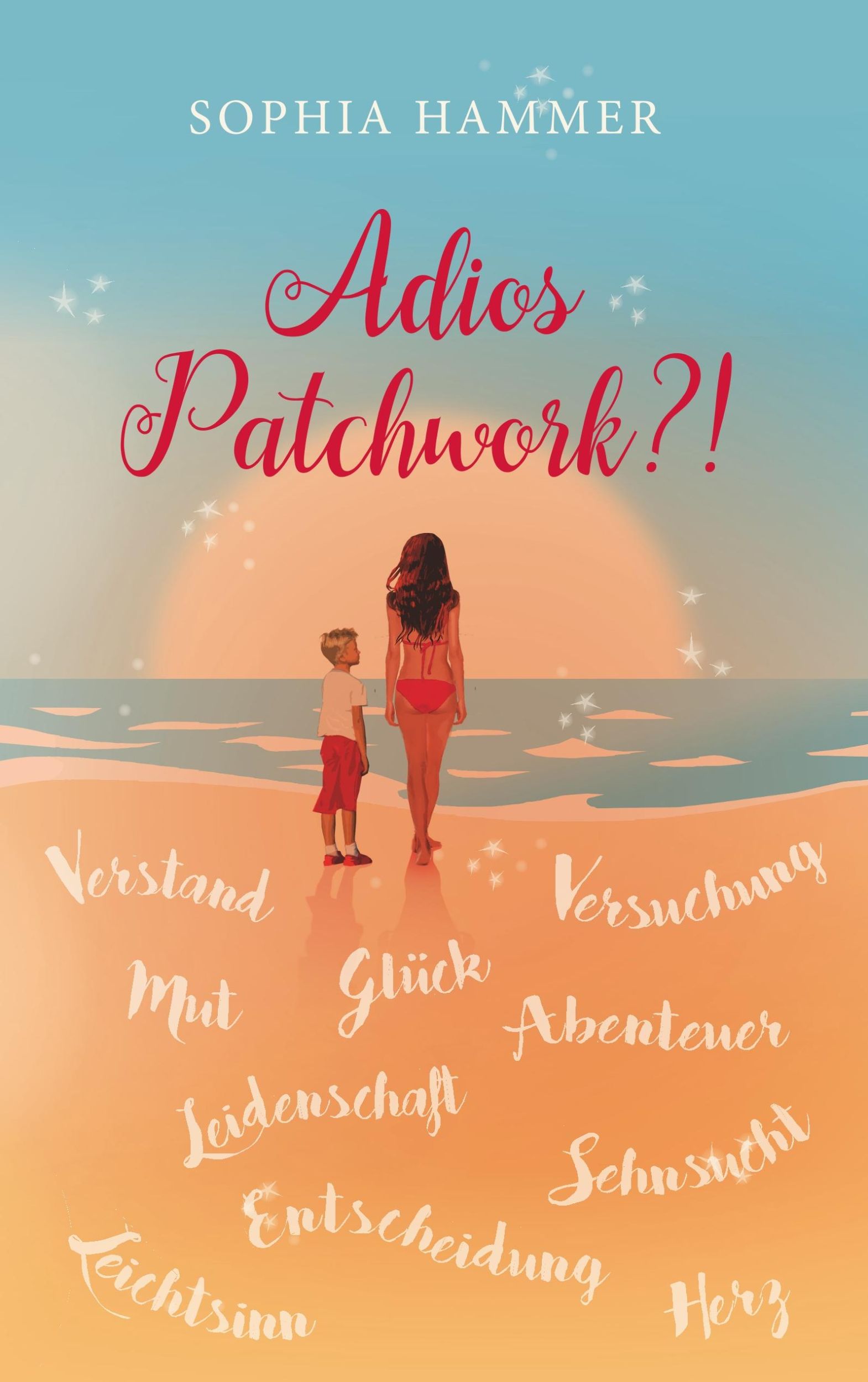 Cover: 9783752815320 | Adios Patchwork?! | Sophia Hammer | Taschenbuch | Paperback | 372 S.