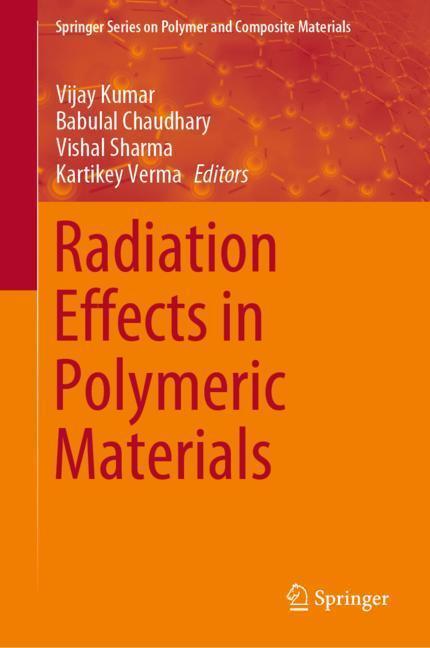 Cover: 9783030057695 | Radiation Effects in Polymeric Materials | Vijay Kumar (u. a.) | Buch
