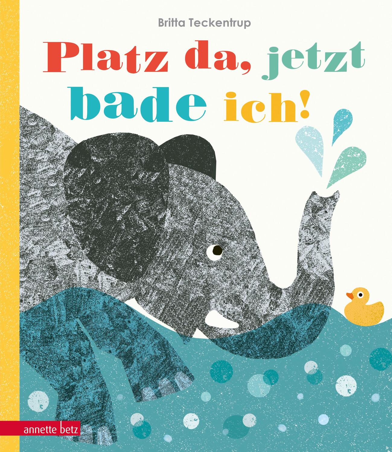 Cover: 9783219118629 | Platz da, jetzt bade ich! | Britta Teckentrup | Buch | 32 S. | Deutsch