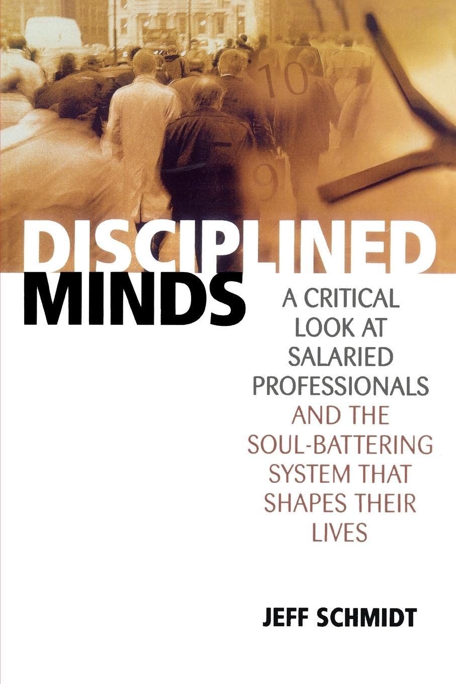Cover: 9780742516854 | Disciplined Minds | Jeff Schmidt | Taschenbuch | Paperback | Englisch