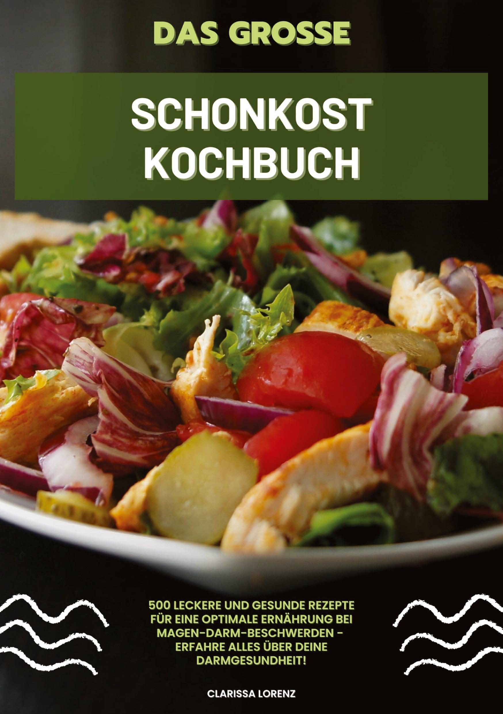 Cover: 9783384359773 | Das große Schonkost Kochbuch: 500 leckere und gesunde Rezepte für...