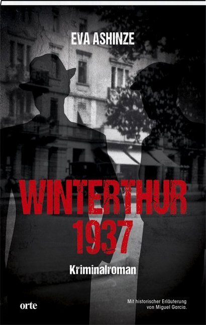 Cover: 9783858302755 | Winterthur 1937 | Kriminalroman | Eva Ashinze | Taschenbuch | Deutsch