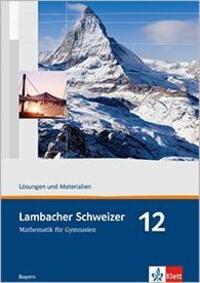 Cover: 9783127328639 | Lambacher Schweizer. 12. Schuljahr. Lösungen und Materialien. Bayern