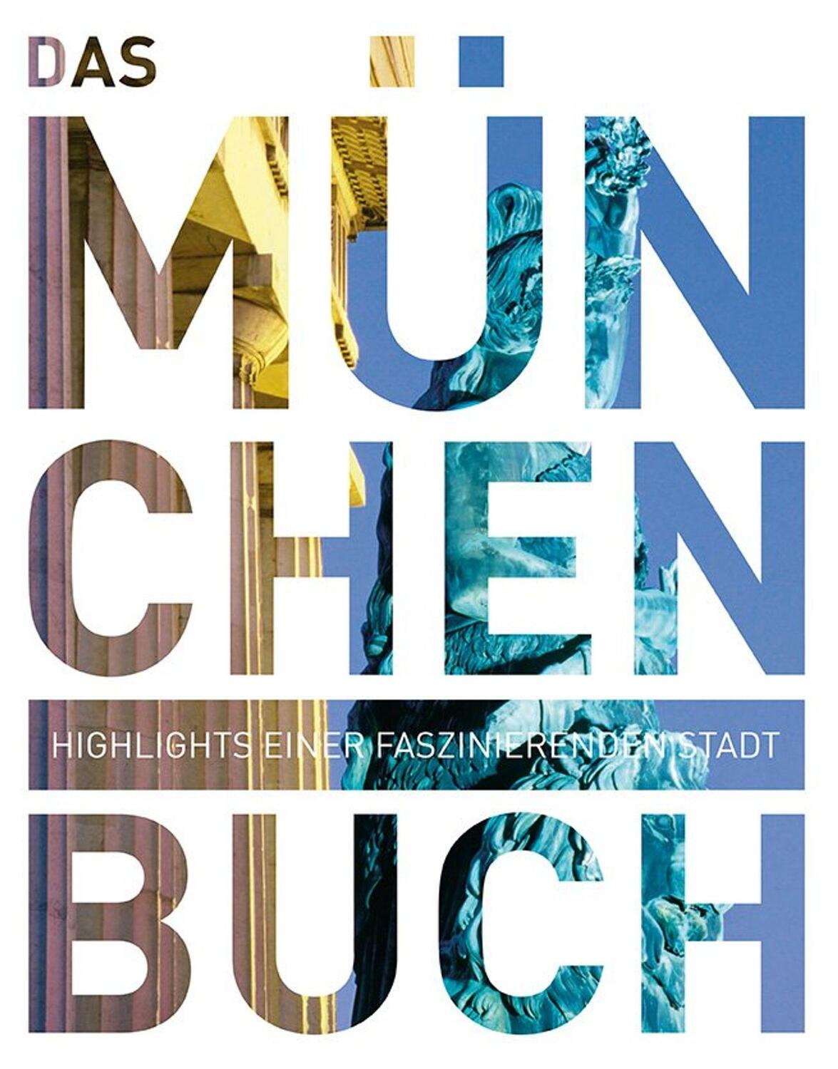 Cover: 9783955042301 | Das München Buch | Highlights einer faszinierenden Stadt | Buch | 2016