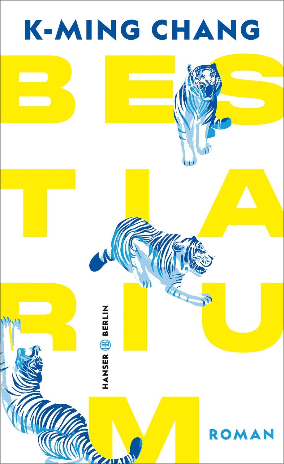 Cover: 9783446271029 | Bestiarium | Roman | K-Ming Chang | Buch | Deutsch | 2021
