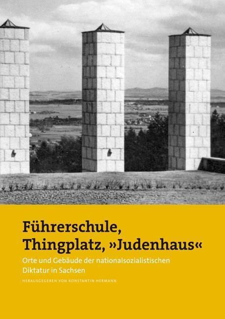 Cover: 9783954980529 | Führerschule, Thingplatz,'Judenhaus' | Taschenbuch | 320 S. | Deutsch