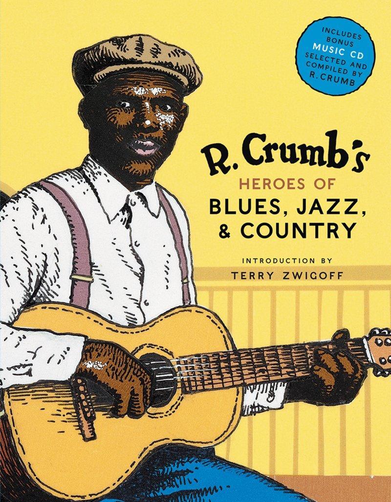 Cover: 9780810930865 | R. Crumb Heroes of Blues, Jazz & Country | Robert Crumb (u. a.) | Buch
