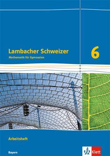 Cover: 9783127330663 | Lambacher Schweizer Mathematik 6. Ausgabe für Bayern ab 2017....