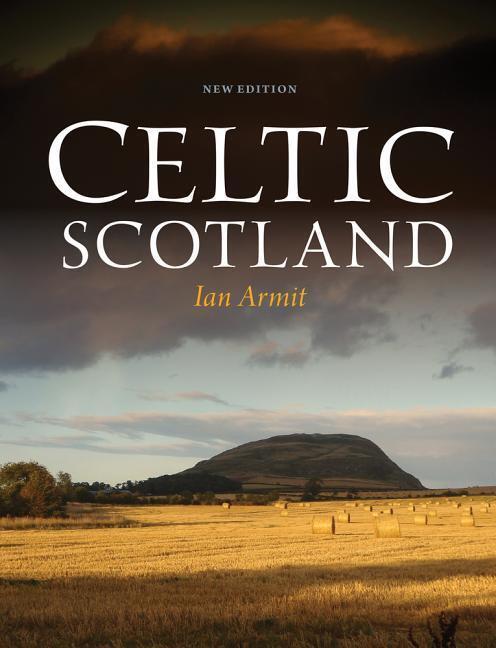 Cover: 9781780272924 | Celtic Scotland | Ian Armit | Taschenbuch | Englisch | 2016