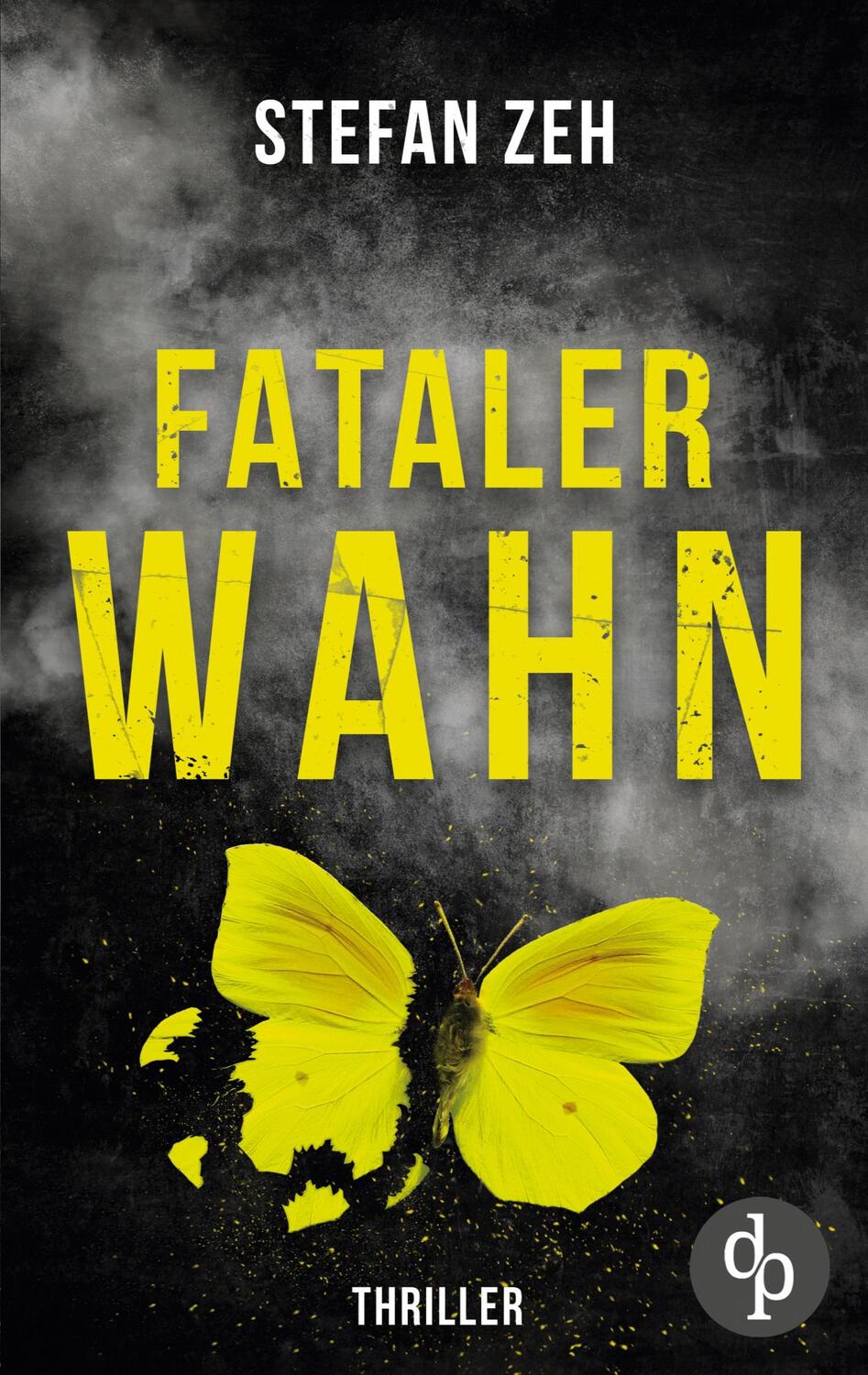 Cover: 9783987786570 | Fataler Wahn | Ein Keller und Beck-Thriller | Stefan Zeh | Taschenbuch