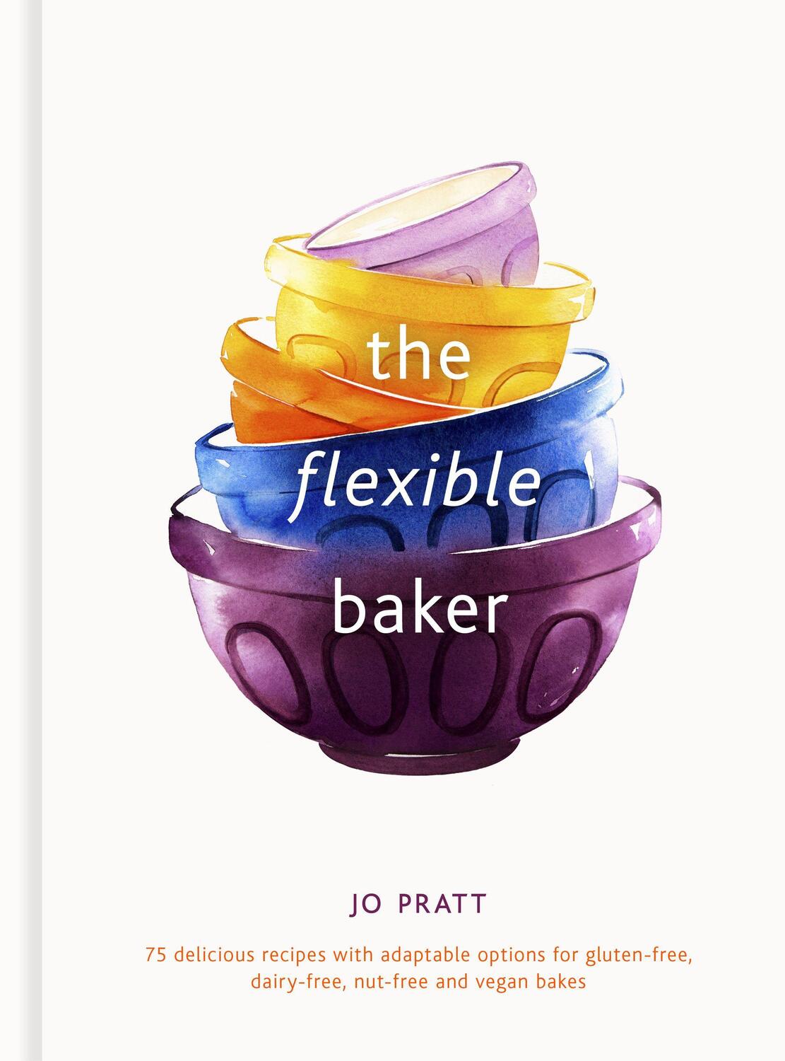 Cover: 9780711263468 | The Flexible Baker | Jo Pratt | Buch | Flexible Ingredients Series