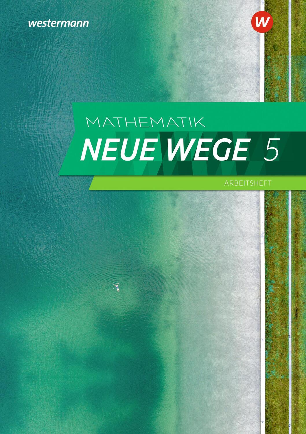 Cover: 9783141256062 | Mathematik Neue Wege SI 5. Arbeitsheft mit Lösungen. G9....