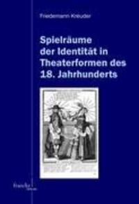 Cover: 9783772083549 | Spielräume der Identität in Theaterformen des 18. Jahrhunderts | Buch