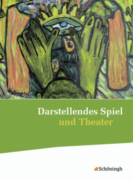Cover: 9783140140607 | Darstellendes Spiel und Theater. Schülerband | Herrig (u. a.) | Buch