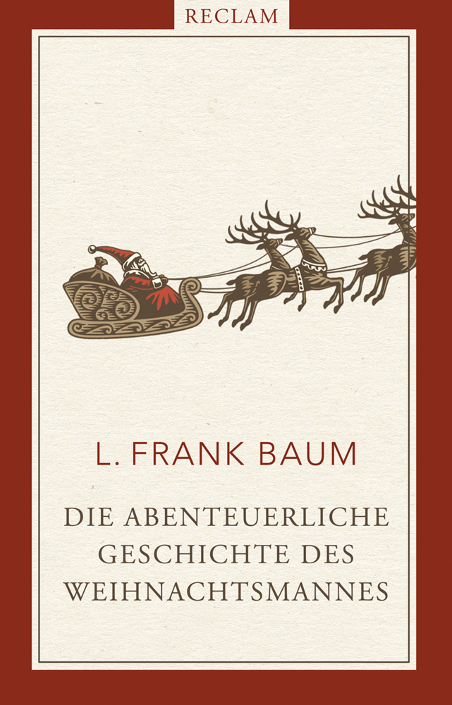 Cover: 9783150112359 | Die abenteuerliche Geschichte des Weihnachtsmannes | L. Frank Baum