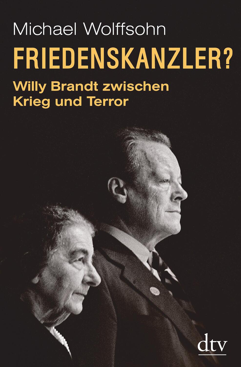 Cover: 9783423289924 | Friedenskanzler? | Michael Wolffsohn | Buch | Deutsch | 2018