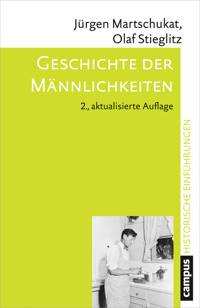 Cover: 9783593509471 | Geschichte der Männlichkeiten | Jürgen Martschukat (u. a.) | Buch