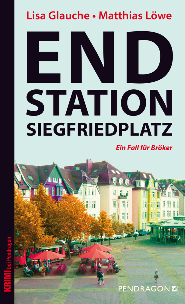 Cover: 9783865324320 | Endstation Siegfriedplatz | Ein Fall für Bröker: Band 3 | Taschenbuch