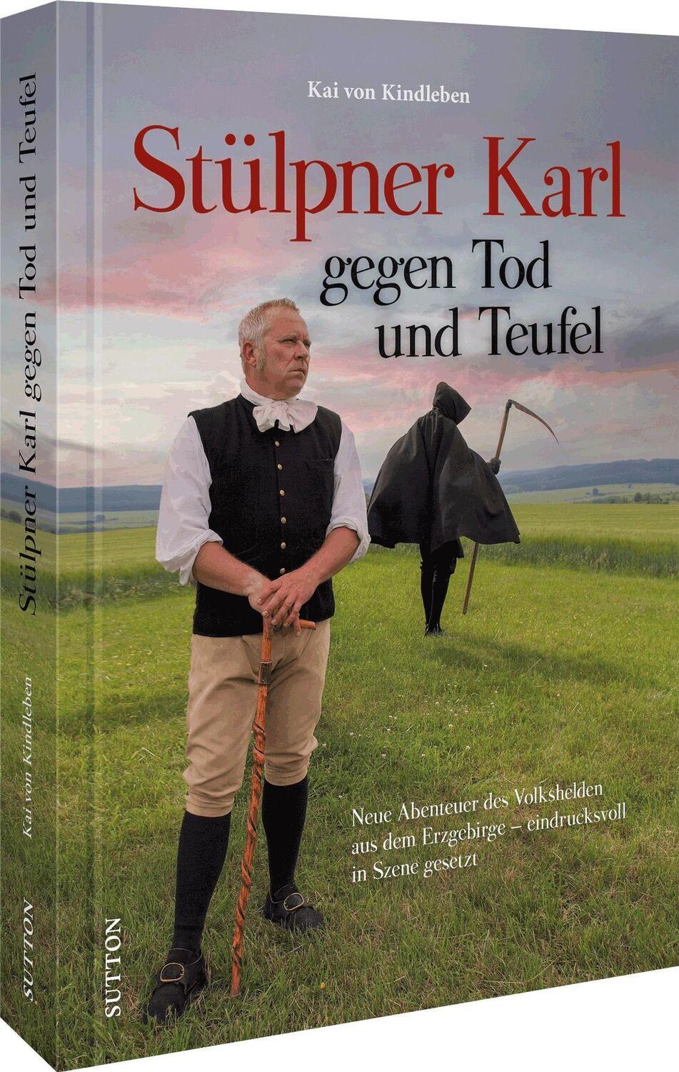 Cover: 9783963034305 | Stülpner Karl gegen Tod und Teufel | Kai von Kindleben | Buch | 2023