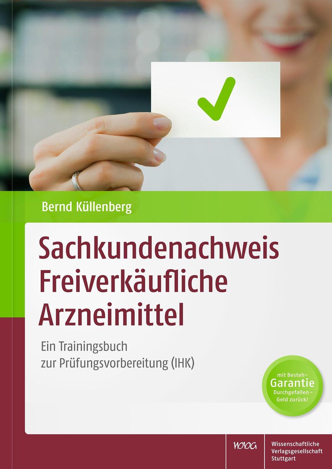 Cover: 9783804734685 | Sachkundenachweis Freiverkäufliche Arzneimittel | Bernd Küllenberg