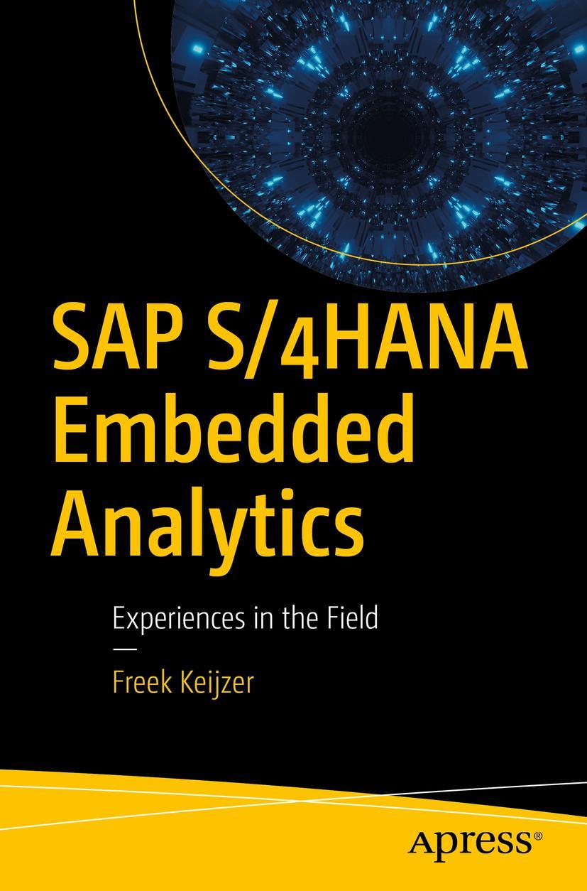 Cover: 9781484270165 | SAP S/4HANA Embedded Analytics | Experiences in the Field | Keijzer