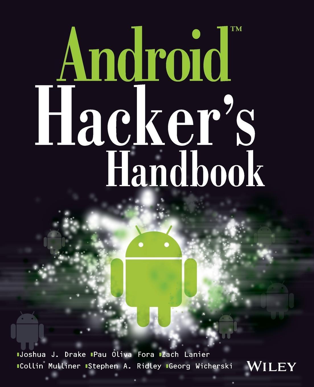 Cover: 9781118608647 | Android Hacker's Handbook | Joshua J. Drake | Taschenbuch | Paperback