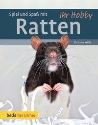 Cover: 9783800175338 | Spiel und Spaß mit Ratten | Christine Wilde | Buch | bede bei Ulmer