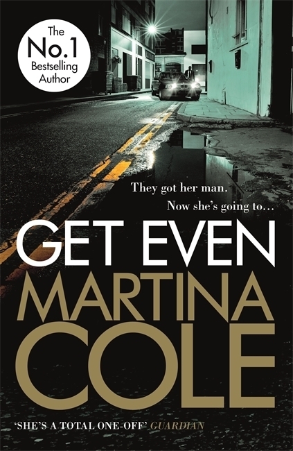 Cover: 9781472232601 | Get Even | A dark thriller of murder, mystery and revenge | Cole