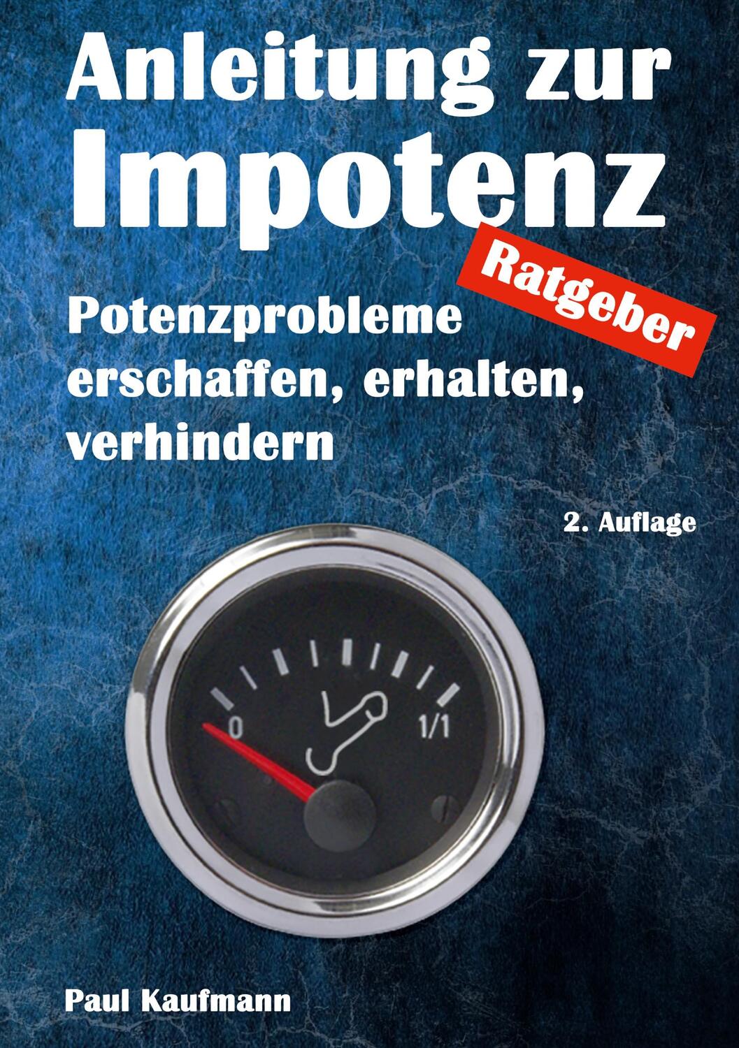 Cover: 9783755727972 | Anleitung zur Impotenz | Paul Kaufmann | Taschenbuch | Books on Demand