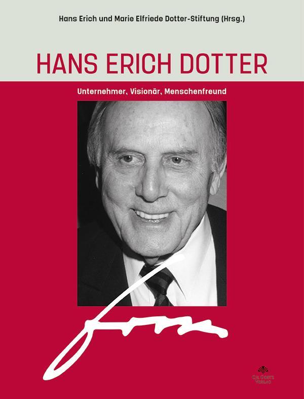 Cover: 9783947140039 | Hans Erich Dotter | Unternehmer, Visionär, Menschenfreund | Buch