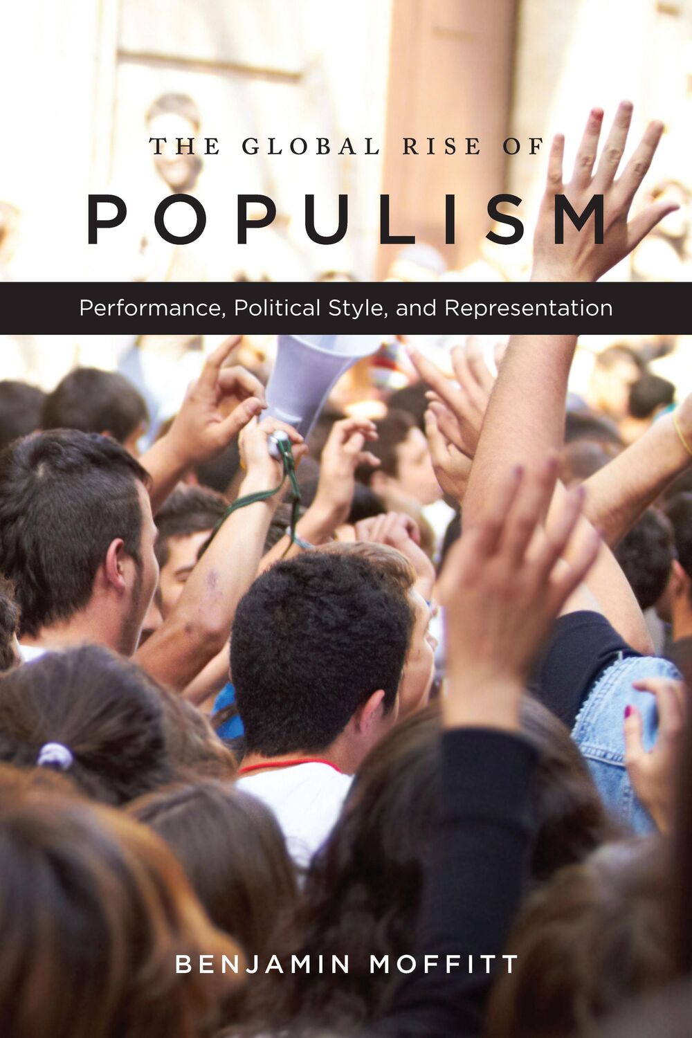 Cover: 9781503604216 | The Global Rise of Populism: Performance, Political Style, and...