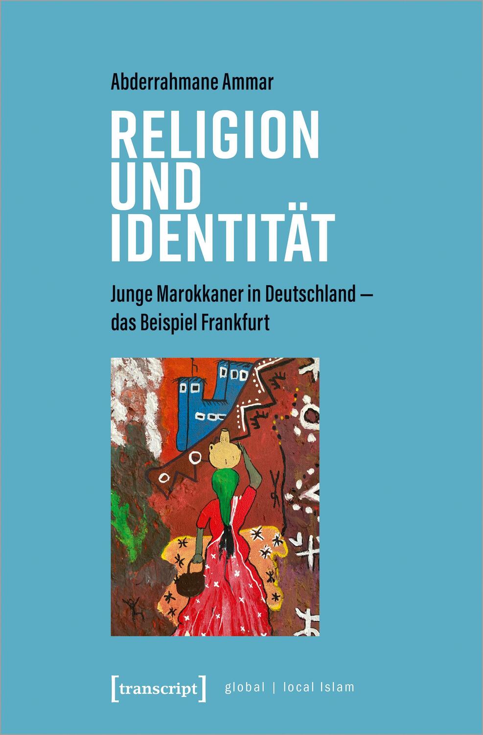 Cover: 9783837655285 | Religion und Identität | Abderrahmane Ammar | Taschenbuch | 110 S.
