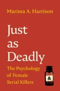 Cover: 9781009158206 | Just as Deadly | The Psychology of Female Serial Killers | Harrison