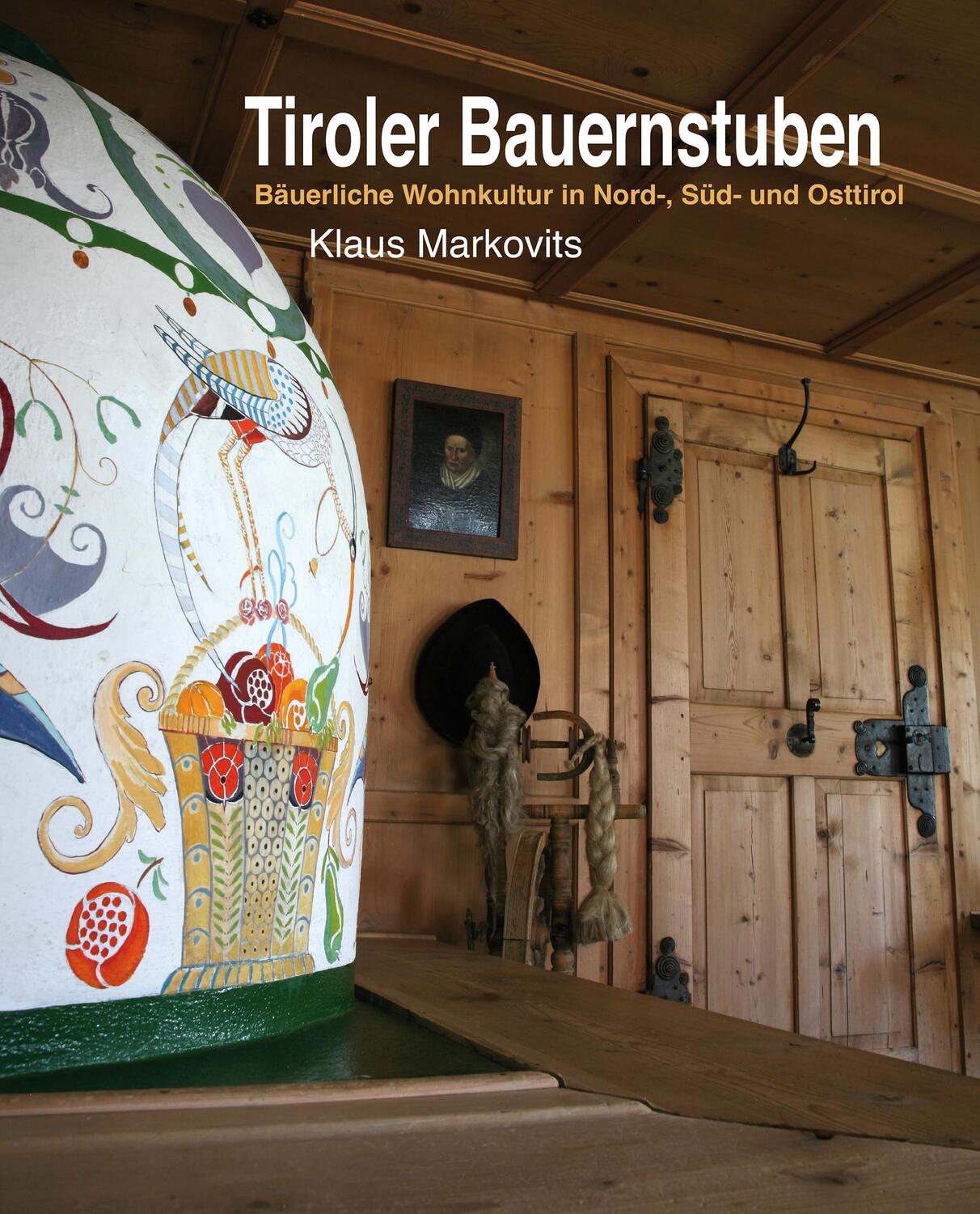 Cover: 9788865630754 | Tiroler Bauernstuben | Klaus Markovits | Buch | Deutsch | 2013