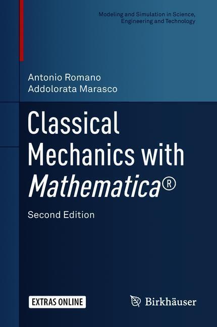 Cover: 9783319775944 | Classical Mechanics with Mathematica® | Addolorata Marasco (u. a.)