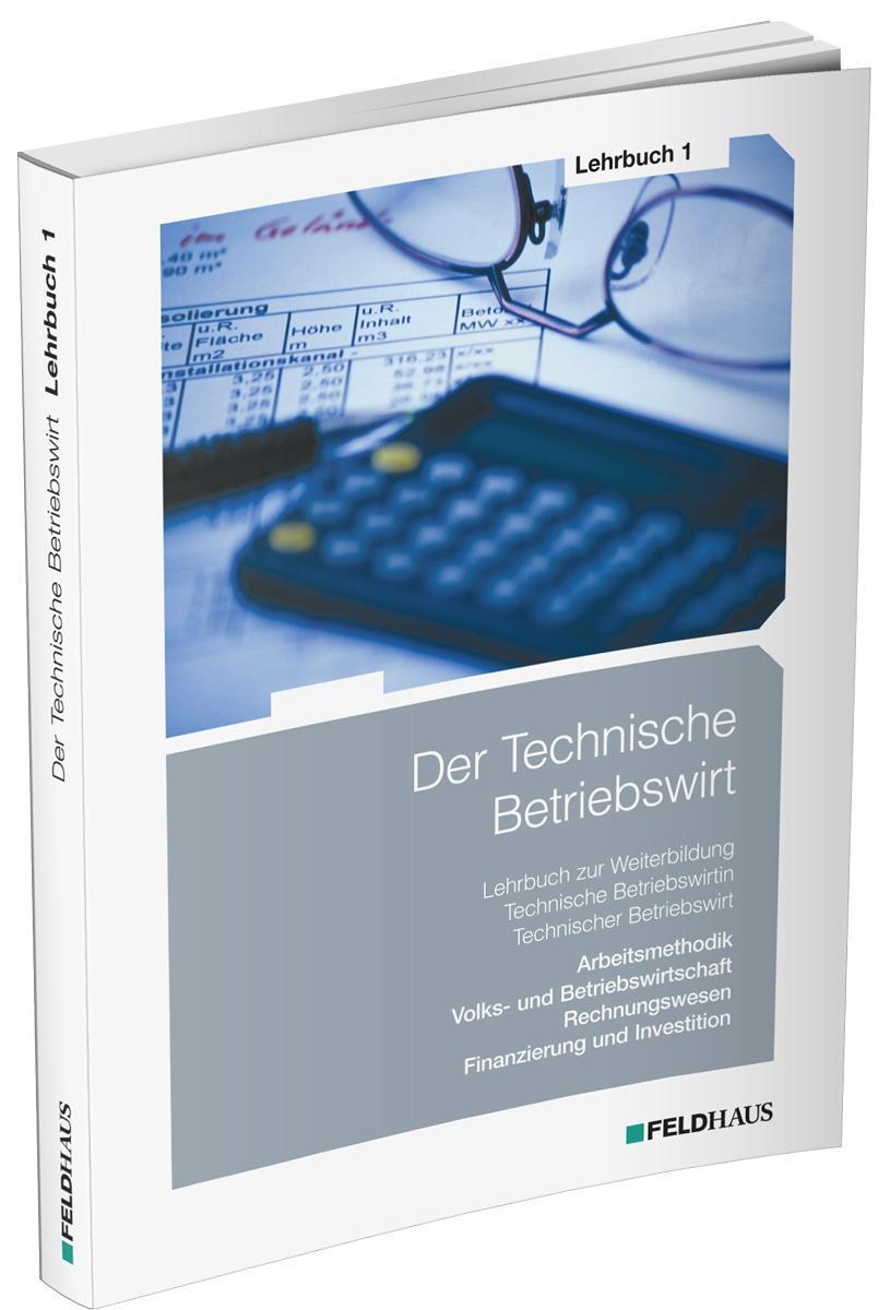 Cover: 9783882647020 | Der Technische Betriebswirt / Lehrbuch 1 | Elke Schmidt-Wessel (u. a.)