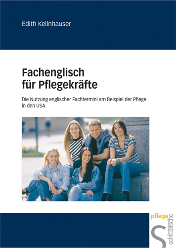 Cover: 9783877068984 | Fachenglisch für Pflegekräfte | Edith Kellnhauser | Buch | Deutsch