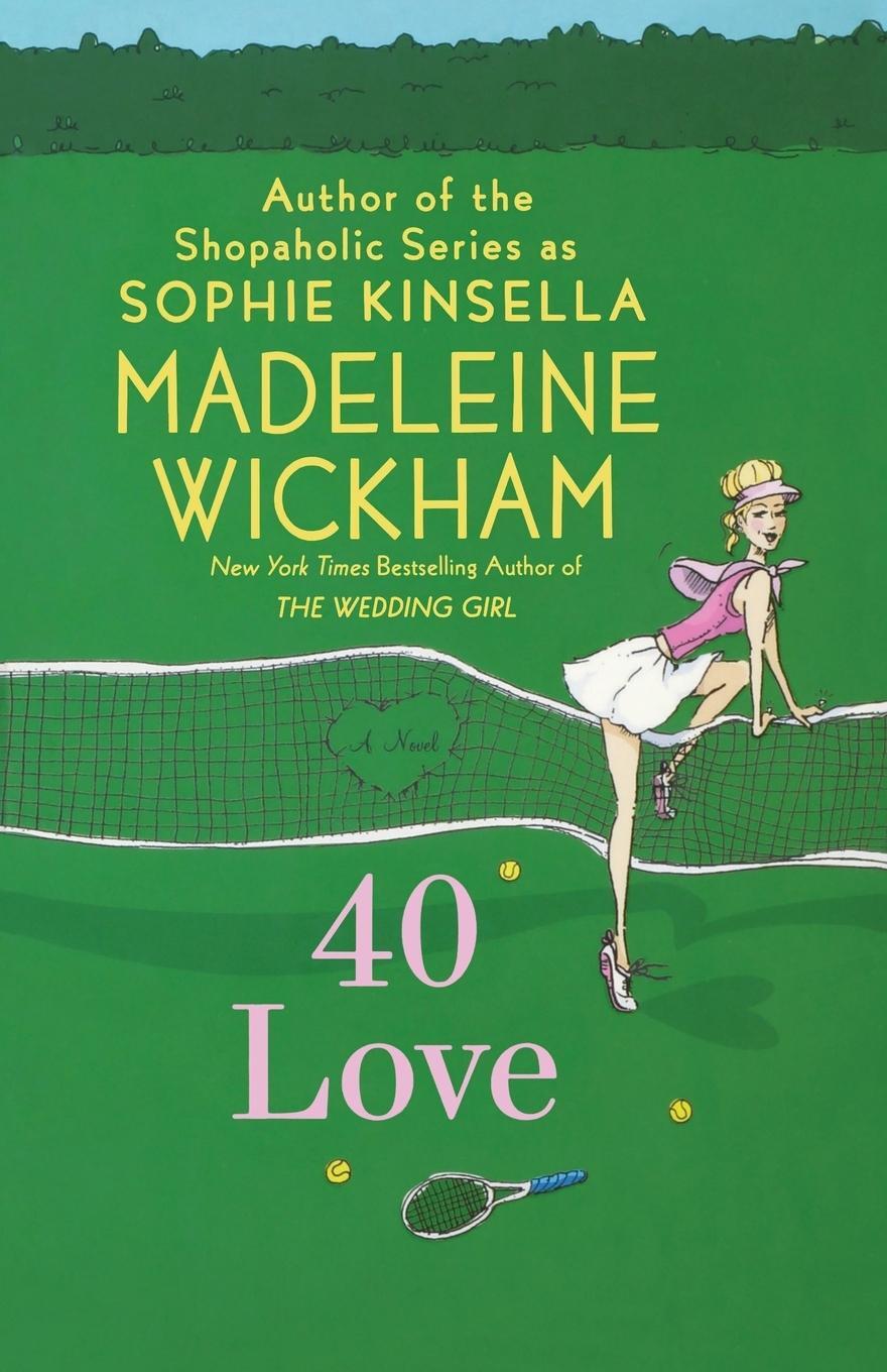 Cover: 9780312562762 | 40 Love | Madeleine Wickham | Taschenbuch | Paperback | Englisch