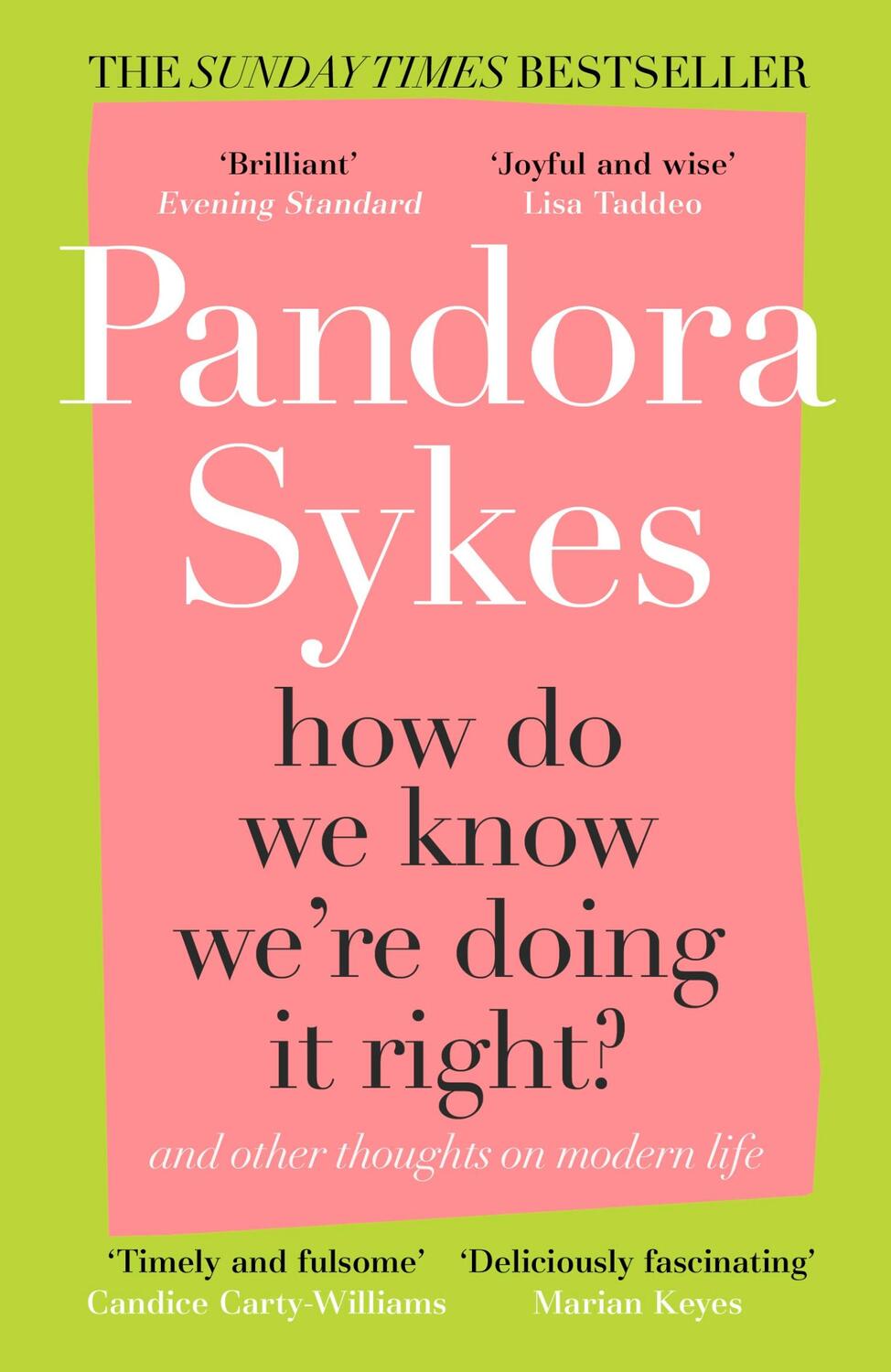 Cover: 9781786091000 | How Do We Know We're Doing It Right? | Pandora Sykes | Taschenbuch