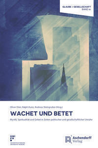 Cover: 9783402122532 | Wachet und betet | Oliver Dürr (u. a.) | Buch | XV | Deutsch | 2021