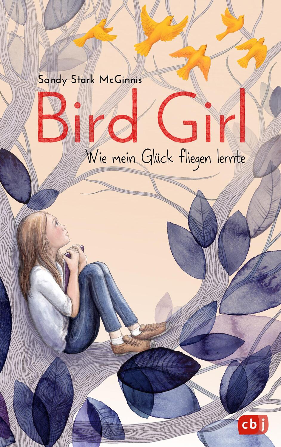 Cover: 9783570176856 | Bird Girl - Wie mein Glück fliegen lernte | Sandy Stark-McGinnis | cbj