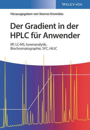 Cover: 9783527344048 | Der Gradient in der HPLC für Anwender | Stavros Kromidas | Buch | 2019