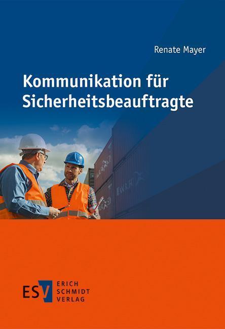 Cover: 9783503158812 | Kommunikation für Sicherheitsbeauftragte | Renate Mayer | Taschenbuch